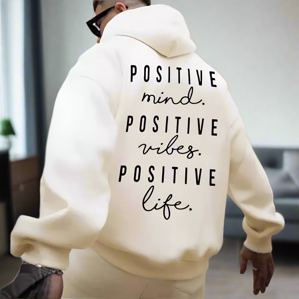 'Positive Mind, Positive Vibes, Positive Life' Hoodie